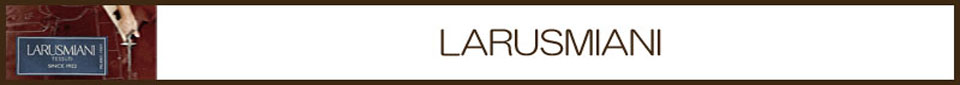ラルスミアニ larusmiani ラルスミアニ larusmiani